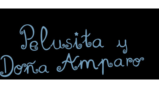 Pelusita y Doña Amparo Pelusita y Doña Amparo
